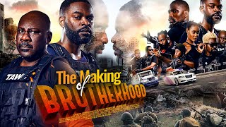 THE Making of #BROTHERHOOD I Latest nollywood movies 2022 I The film House