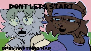 DONT LETS START , CATIFY ANYTHING MAP | BACKUPS NEEDED