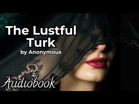 The Lustful Turk by Anonymous - Classic Romance Audiobook