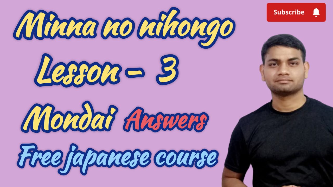 Minna no nihongo chapter 3 mondai | lesson 3 mondai answers | mondai answers lesson 3 minnanonihongo