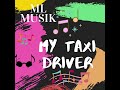 ML - My taxi driver