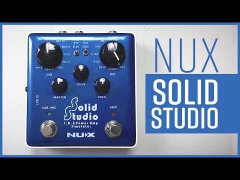 ir-loader-and-power-amp-sim-in-a-pedal---nux-solid-studio-review