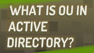 What is OU in Active Directory?