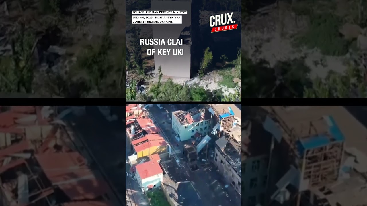 Russia Claims Capture of Kostiantynivka In Eastern Ukraine Push