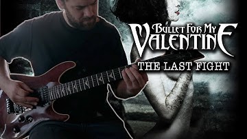 Bullet For My Valentine | The Last Fight | Frederick Havazik l Guitar Cover + Screen Tabs