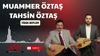 Muammer Öztaş / Tahsin Öztaş - Fidan Boylum Şkprodüksiyontürkü I