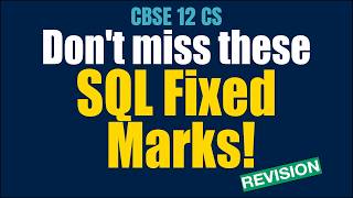 CBSE Class 12 CS SQL Quick Revision: Visualize & Score 15/15! 💾 (2026 Boards)