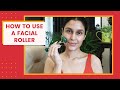 HOW TO CORRECTLY USE A FACIAL ROLLER | Jade Roller Skin Benefits | Chetali Chadha