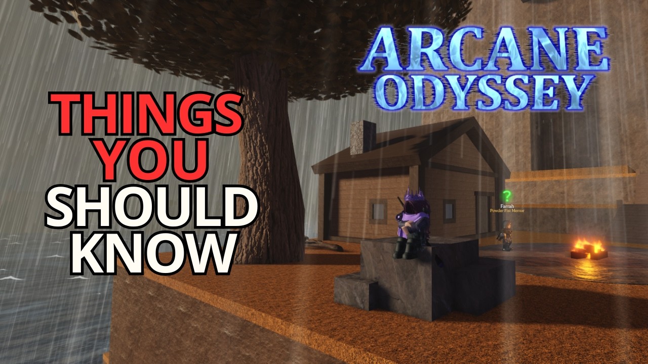 Things You Should Know - Arcane Odyssey