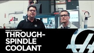 The Advantages Of Through Spindle Coolant