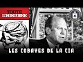 LES COBAYES DE LA CIA | Documentaire Toute l'Histoire