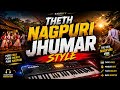 Theth Nagpuri Jhumar Style 🔥 Casio x Mandar Instrumental || Sadrify