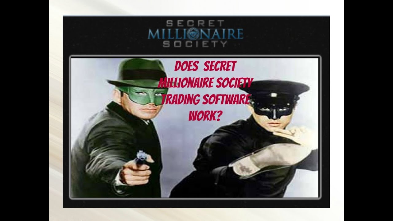 Secret Millionaire Society Review] Is Secret Millionaire Society Trading Software Legit? Or A Scam?
