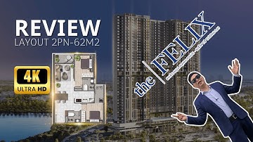 REVIEW CĂN 2 PN 62M2 DỰ ÁN THE FELIX CỦA C HOLDINGS | MINH TRÍ REAL