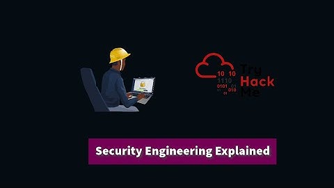 Security Engineering Explained | TryHackMe Security Engineer Intro
