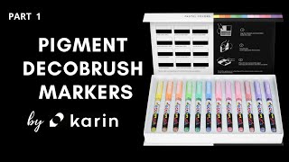 Pigment Decobrush Markers by KARIN - Full Tutorial (Part 1 of 3)