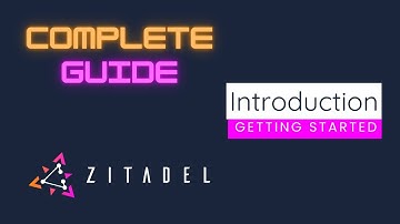 Introduction | Complete Guide to Zitadel