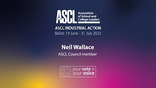 ASCL Industrial action | Neil Wallace