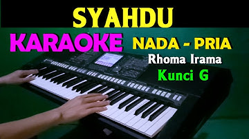 SYAHDU - Rhoma Irama | KARAOKE Nada Pria || G=DO