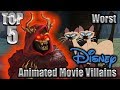 Top 5 Worst Disney Animated Movie Villains