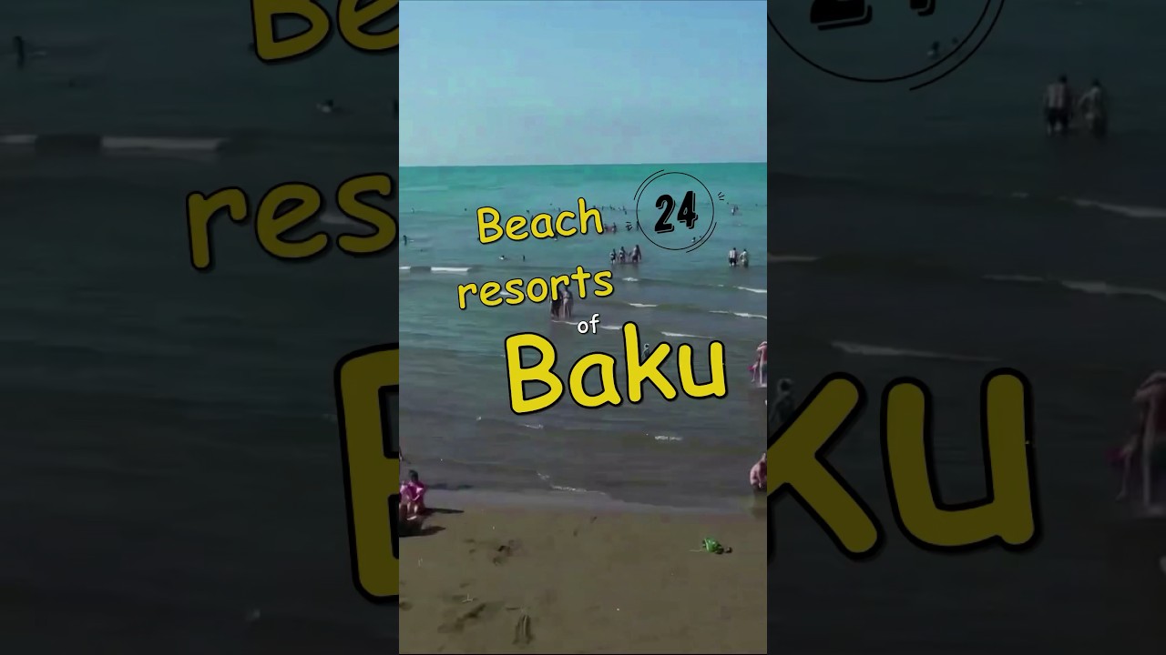 Beaches of Baku - 