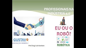 PROFISSIONAL NA INDUSTRIA 4.0 - ROBÓTICA E IoT