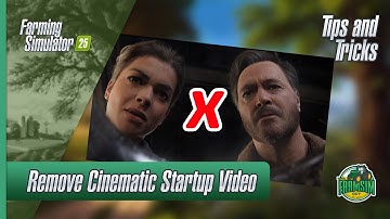 Skip The Intro video when Launching Farming Simulator 25