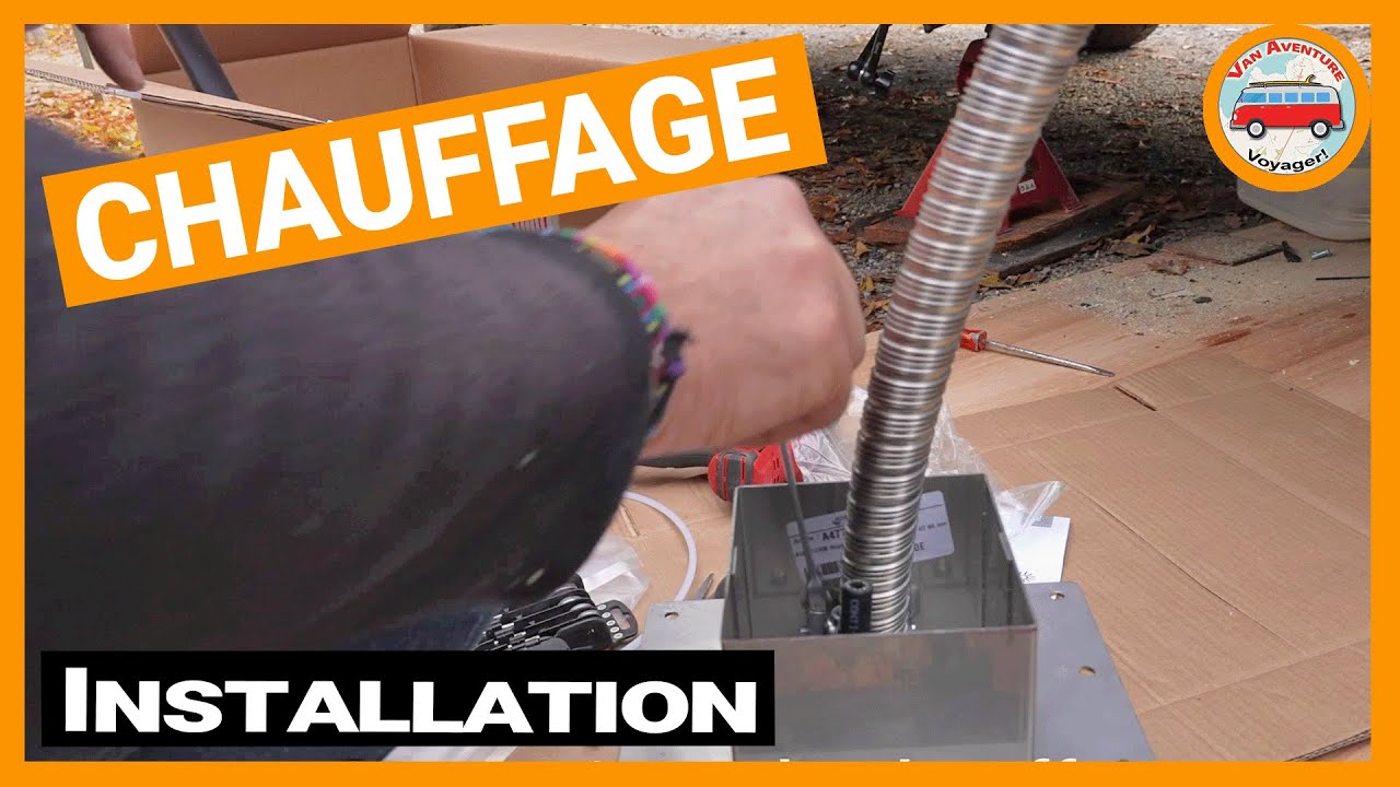 Comment installer un CHAUFFAGE diesel dans un van?