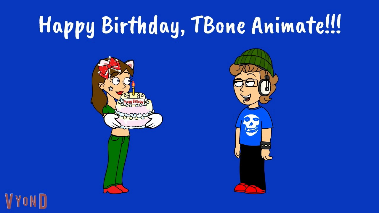 Happy Birthday TBone Animate!!! - Happy Birthday TBone Animate!!!