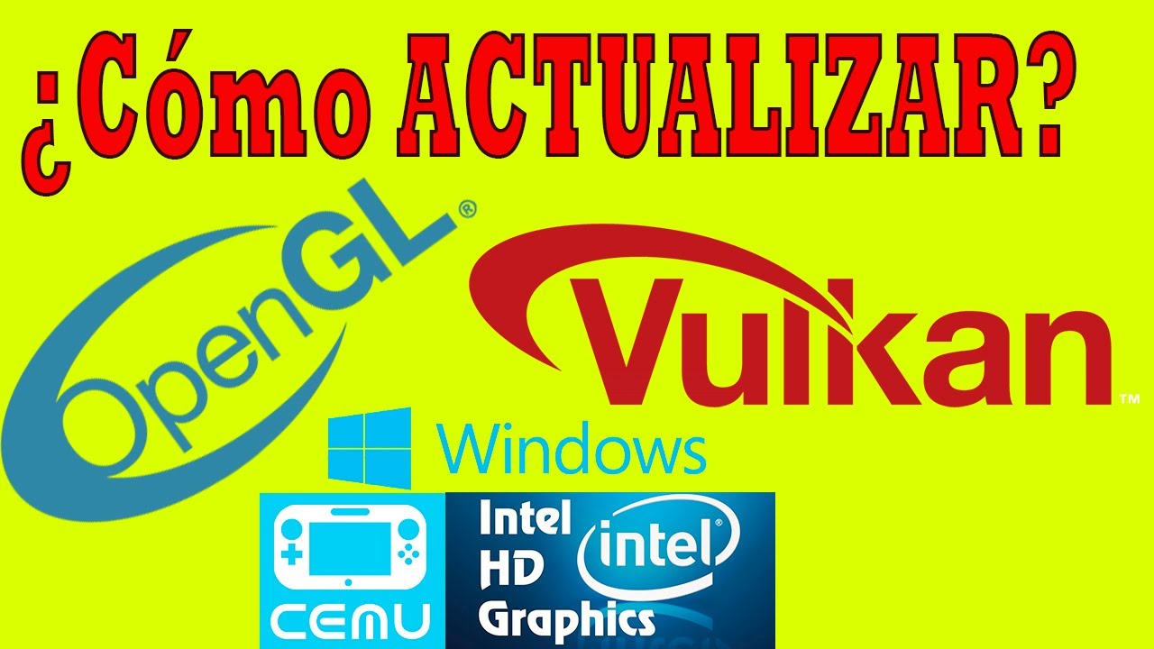 Cómo actualizar OpenGL y Vulkan en Windows 10 - Intel - Amd - Nvidia