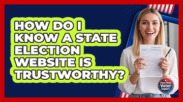 How Do I Know A State Election Website Is Trustworthy?