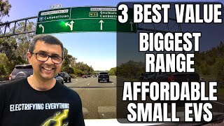 3 Best Value Big Range Aussie Long Range Small EVs