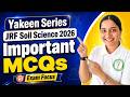 Important Soil Science MCQs for JRF 2026 🔥 | Yakeen Series