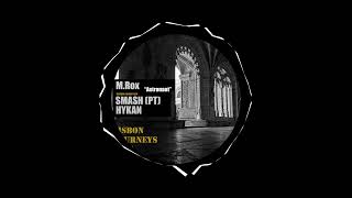 M.Rox - Astronaut (SMASH (PT) \u0026 HYKAN Remix)