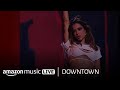 Anitta performs "Downtown" on Amazon Music live