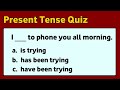 Present tense quiz  english grammar test  10 english quiz