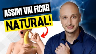 RESULTADO NATURAL NO PREENCHIMENTO PENIANO: 5 REGRAS