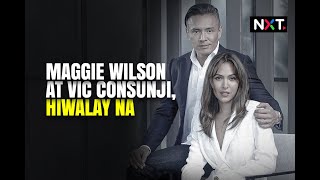 Maggie Wilson at Vic Consunji, hiwalay na | NXT