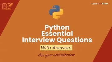 Crack Python Interview | 22 Must Know Interview Questions