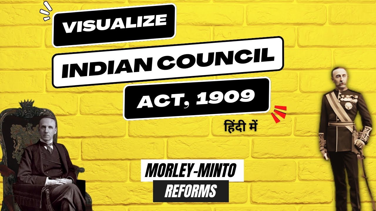 INDIAN COUNCIL Act 1909 | MORLEY-MINTO Reforms 1909 | VISUALIZE | Study COMICS style | 2023 | UPSC