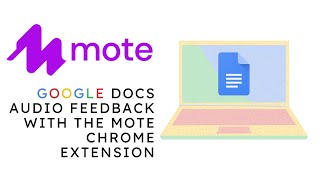Google Docs - Audio Feedback with Mote Chrome Extension