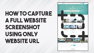 How To Capture Full Website Screenshot Using Only Website URL screenshot 2