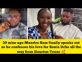 20 mins ago Maurice Finally speaks out as he confesses his love for Sonia all the way from Houston