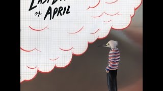 Last Days of April - Someone for Everyone