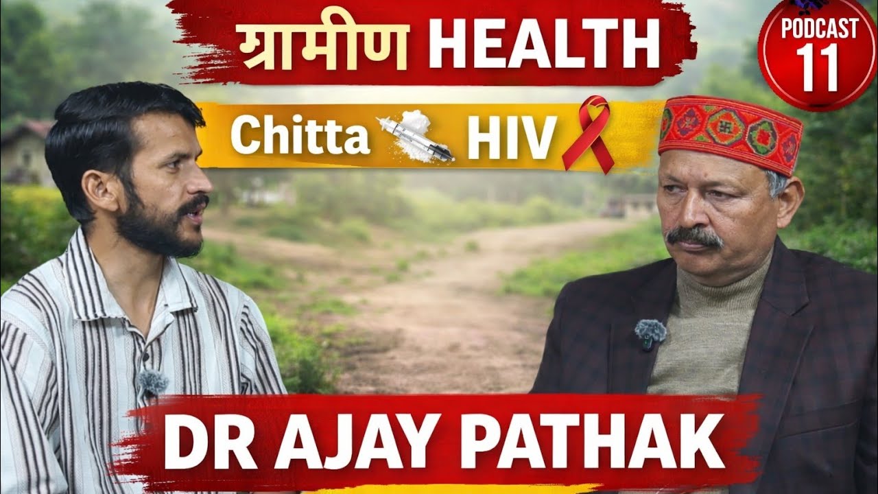 CMO Dr. Ajay Pathak Reveals Himachal’s Health Reality | Podcast 11 ...
