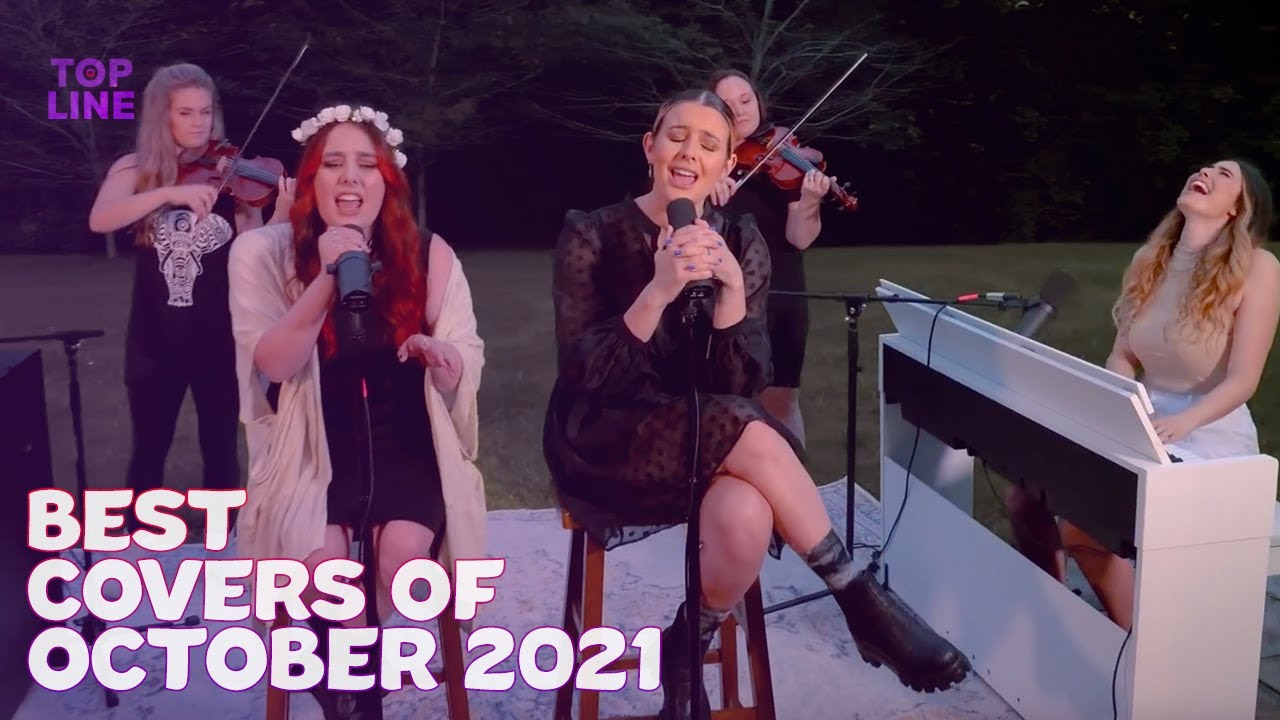 Top 10 Best Cover Songs Of October 2021 Topline Cover Songs YouTube