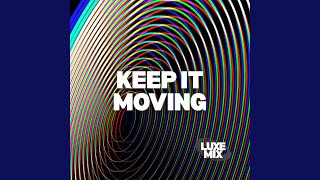 Keep It Moving
