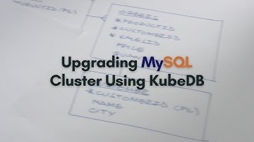 Upgrading MySQL Cluster Using KubeDB | Run Production-Grade Databases on Kubernetes