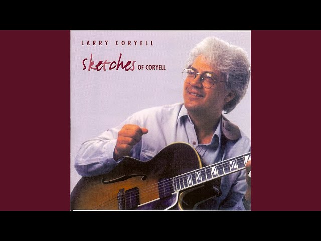 Larry  Coryell - A Sketch of Spain
