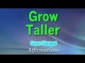 Grow Taller - Increase Your Height - Perfect Posture Super-Charged Affirmations